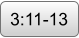 3:11-13