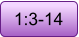 1:3-14