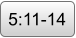 5:11-14