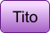Tito