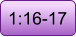 1:16-17