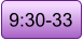 9:30-33