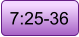 7:25-36