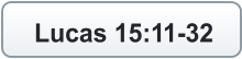 Lucas 15:11-32