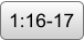 1:16-17