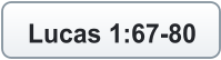 Lucas 1:67-80