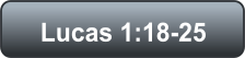 Lucas 1:18-25