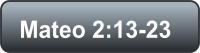 Mateo 2:13-23