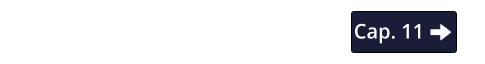 Cap. 11