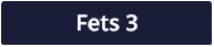 Fets 3