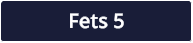 Fets 5