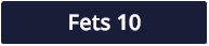 Fets 10