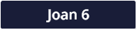 Joan 6