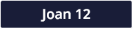 Joan 12