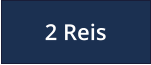2 Reis