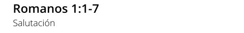 Romanos 1:1-7 Salutación
