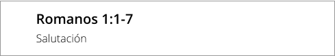 Romanos 1:1-7 Salutación