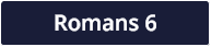 Romans 6