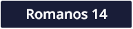 Romanos 14