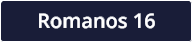 Romanos 16