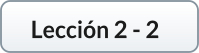 Lección 2 - 2