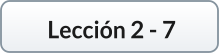Lección 2 - 7